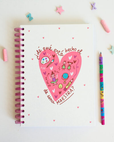 libreta ¿de qué está hecho el corazón de una maestra?