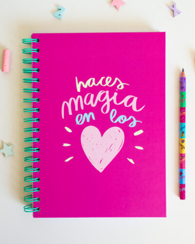 libreta haces magia en los corazones